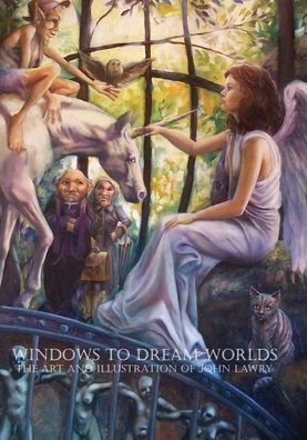 Cover for John Lawry · Windows to Dream Worlds (Hardcover bog) (2019)