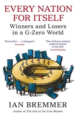 Cover for Ian Bremmer · Every Nation for Itself: Winners and Losers in a G-Zero World (Paperback Book) (2013)