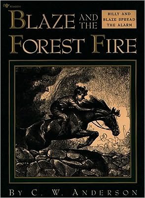 Blaze and the Forest Fire: Billy and Blaze Spread the Alarm - C.w. Anderson - Bøker - Aladdin - 9780689716058 - 30. april 1992