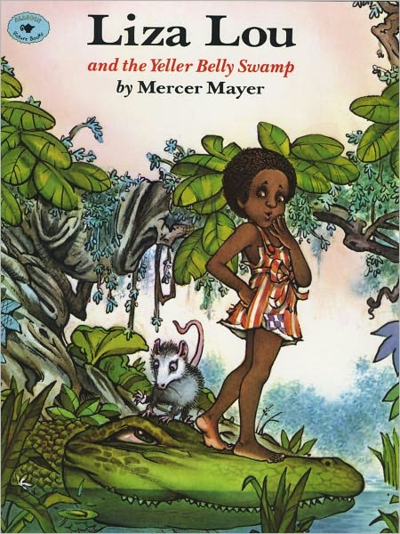 Cover for Mercer Mayer · Liza Lou and the Yeller Belly Swamp (Pocketbok) [Reprint edition] (1997)