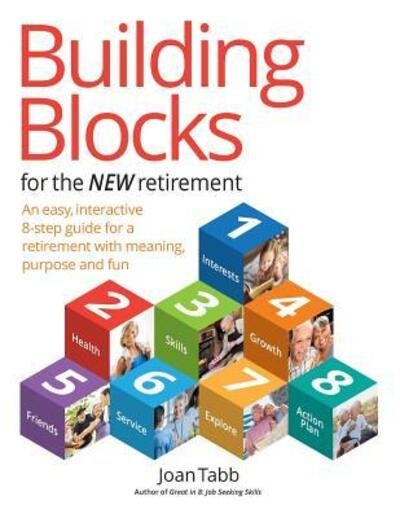 Building Blocks for the New Retirement -  - Boeken - END OF LINE CLEARANCE BOOK - 9780692107058 - 10 april 2018