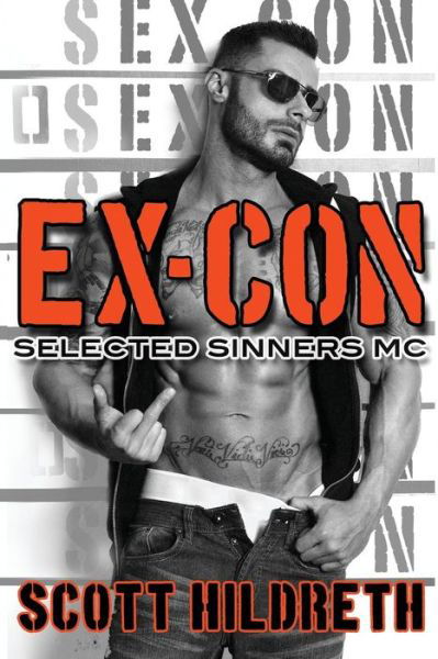 Cover for Scott Hildreth · Ex-con: Selected Sinners MC Romance (Paperback Book) (2015)