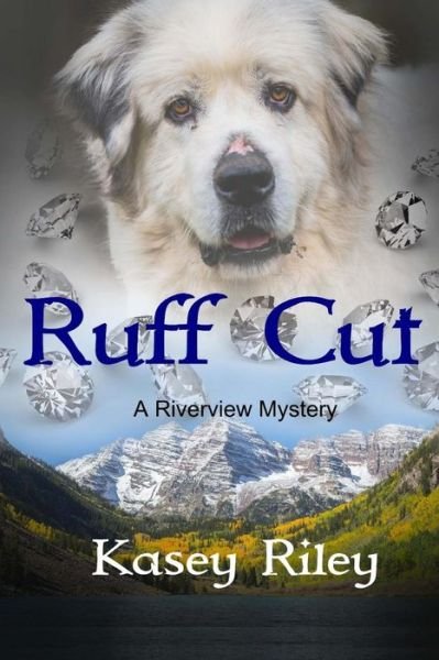 Cover for Kasey Riley · Ruff Cut (Pocketbok) (2017)