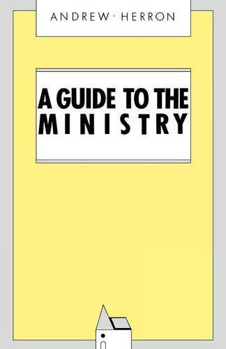 Cover for Andrew Herron · A Guide to the Ministry (Paperback Book) (2012)