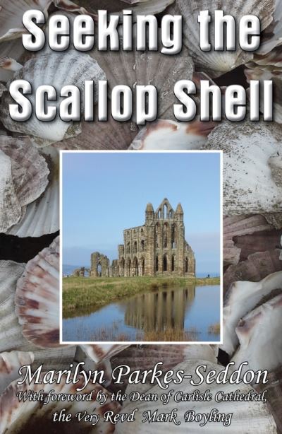 Cover for Marilyn Parkes-Seddon · Seeking the Scallop Shell (Hardcover Book) (2020)