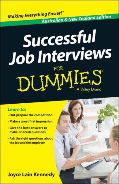 Successful Job Interviews For Dummies - Australia / NZ - Kate Southam - Books - John Wiley & Sons Australia Ltd - 9780730308058 - April 30, 2014