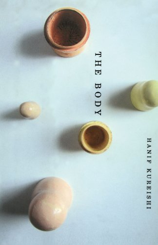 The Body: a Novel - Hanif Kureishi - Bøker - Scribner - 9780743249058 - 1. april 2011