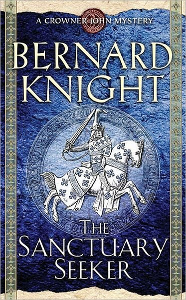 Cover for Bernard Knight · The Sanctuary Seeker - A Crowner John Mystery (Paperback Bog) [Re-issue edition] (2004)