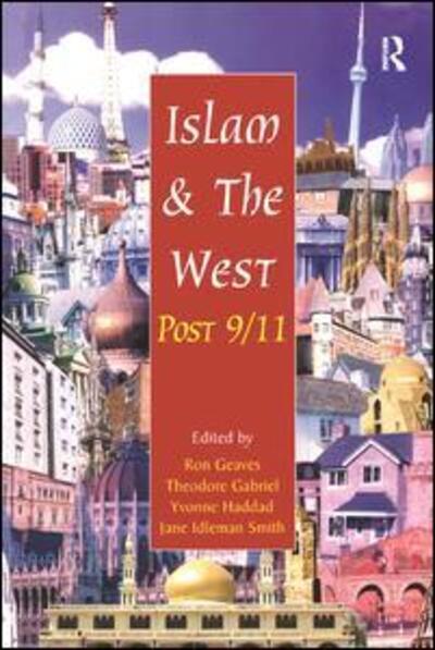 Cover for Theodore Gabriel · Islam and the West Post 9/11 (Paperback Book) [New edition] (2004)