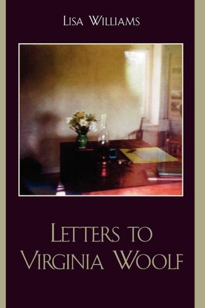 Cover for Lisa Williams · Letters to Virginia Woolf (Paperback Book) (2005)