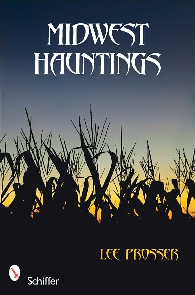 Cover for Lee Prosser · Midwest Hauntings (Paperback Book) (2010)