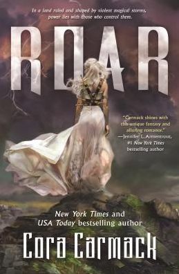 Cover for Cora Carmack · Roar: A Stormheart Novel - Stormheart (Paperback Book) (2017)