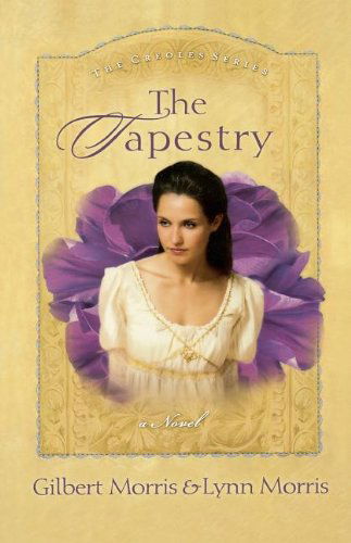 Cover for Gilbert Morris · The Tapestry - The Creole Series (Paperback Book) (2005)