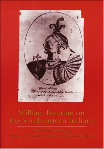 Cover for William Bartram · William Bartram on the Southeastern Indians - Indians of the Southeast (Pocketbok) [New edition] (2002)