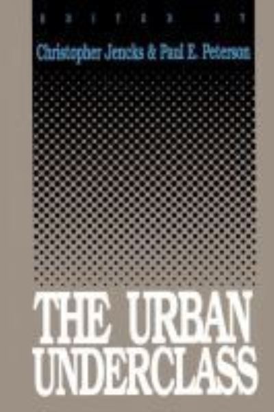 Cover for Christopher Jencks · The Urban Underclass (Paperback Book) (1991)