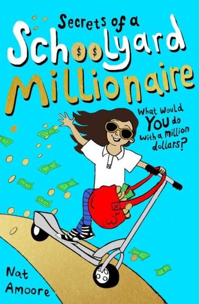 Cover for Nat Amoore · Secrets of a Schoolyard Millionaire (Paperback Book) (2021)