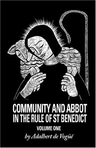Cover for Adalbert De Vogue Osb · Community and Abbot in the Rule of Saint Benedict: Volume 1 (Cistercian Studies) (Paperback Bog) (1978)