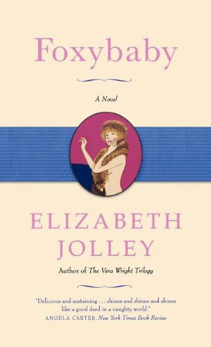 Cover for Elizabeth Jolley · Foxybaby (Inbunden Bok) (2010)