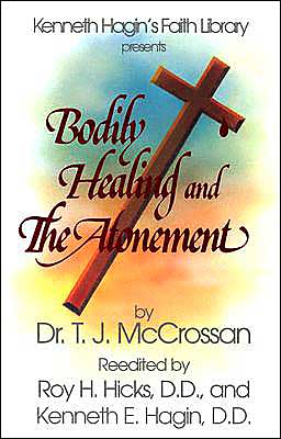 Cover for T. J. Mccrossan · Bodily Healing and the Atonement (Paperback Book) [Reprinted edition] (1982)