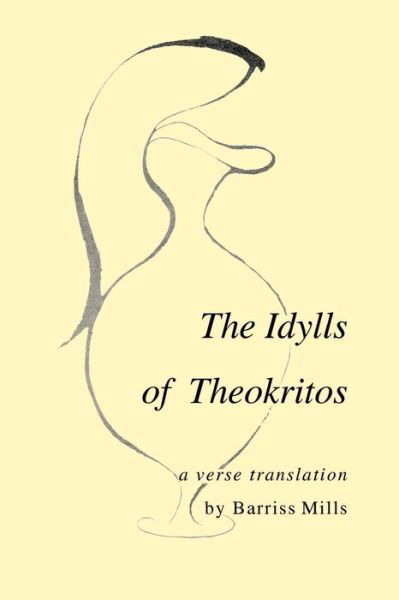 The Idylls of Theokritos - Theocritus - Books - Purdue University Press - 9780911198058 - January 30, 1963