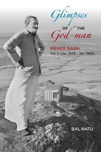Cover for Bal Natu · Glimpses of the God-Man, Meher Baba (Vol 2) 1949-1952 (Paperback Book) (2022)