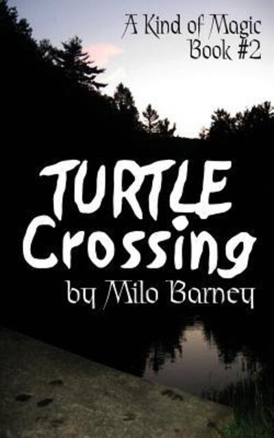 Cover for Milo Barney · Turtle Crossing (Paperback Book) (2016)