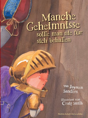 Cover for Jayneen Sanders · Manche Geheimnisse Sollte Man Nie Fur Sich Behalten (Taschenbuch) [German edition] (2013)