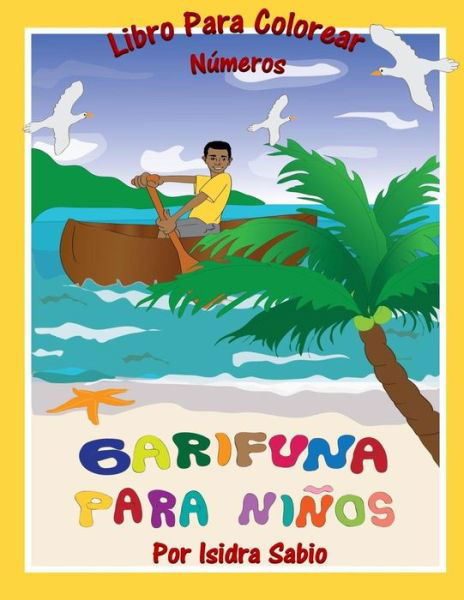 Cover for Isidra Sabio · Garifuna Para Niños: Números (Pocketbok) [Spanish edition] (2014)