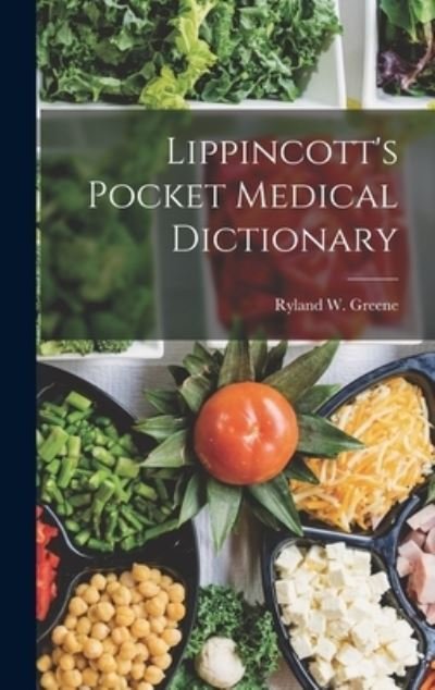 Cover for Ryland W Greene · Lippincott's Pocket Medical Dictionary (Hardcover Book) (2022)