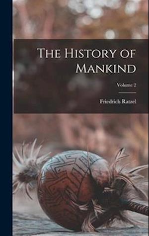 Cover for Friedrich Ratzel · History of Mankind; Volume 2 (Book) (2022)