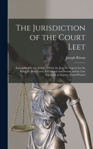 Cover for Joseph Ritson · Jurisdiction of the Court Leet (Bog) (2022)