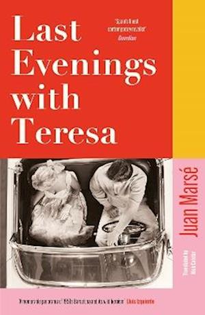 Cover for Juan Marse · Last Evenings with Teresa: 'Spain's finest contemporary novelist' Guardian (Taschenbuch) (2025)