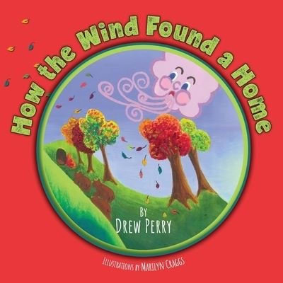 Cover for Drew Perry · How the Wind Found a Home (Paperback Book) (2022)