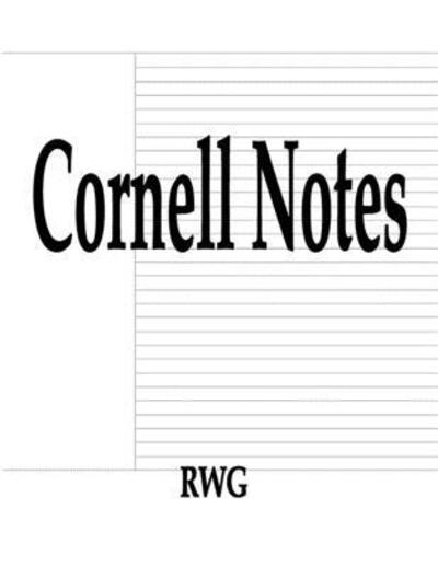 Cornell Notes - Rwg - Books - RWG Publishing - 9781087807058 - October 4, 2019