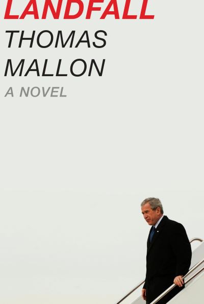 Cover for Thomas Mallon · Landfall A Novel (Hardcover Book) (2019)