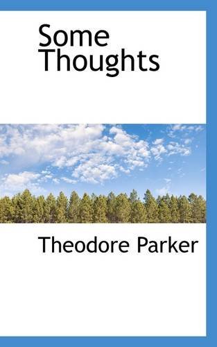 Cover for Theodore Parker · Some Thoughts (Paperback Book) (2009)