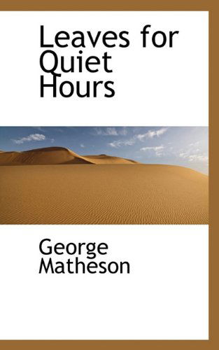 Cover for George Matheson · Leaves for Quiet Hours (Hardcover Book) (2009)