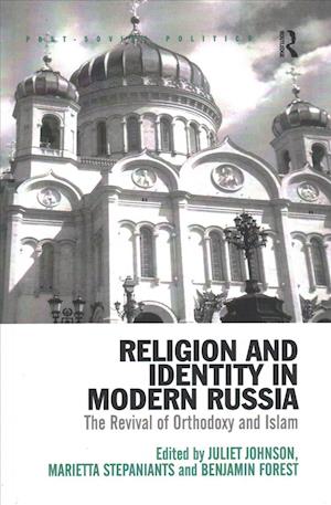 Cover for Marietta Stepaniants · Religion and Identity in Modern Russia: The Revival of Orthodoxy and Islam - Post-Soviet Politics (Paperback Book) (2016)