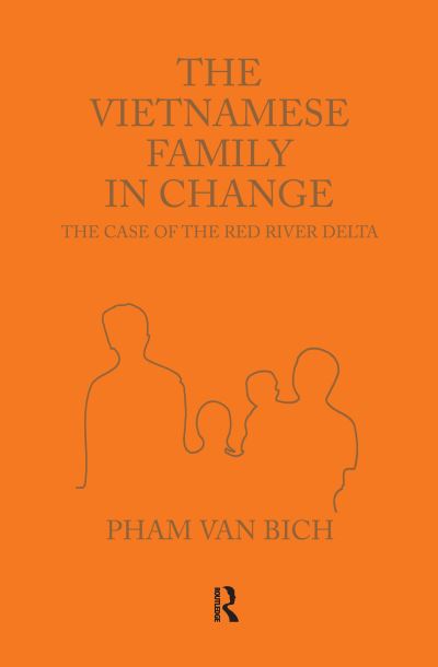 Cover for Pham Van Bich · The Vietnamese Family in Change: The Case of the Red River Delta (Paperback Book) (2016)