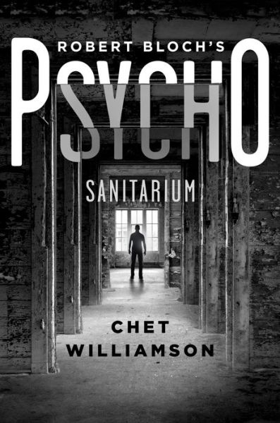 Cover for Chet Williamson · Psycho: Sanitarium (Hardcover Book) (2016)