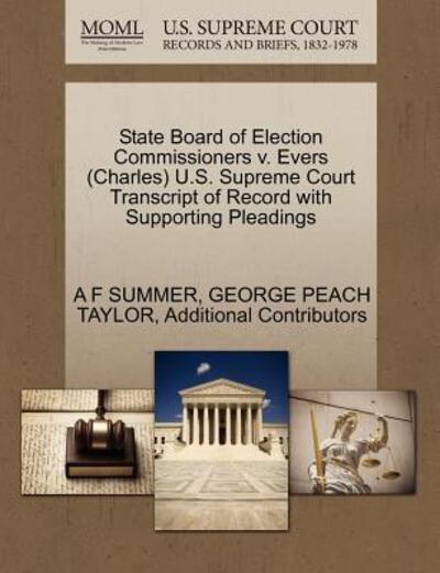 Cover for A F Summer · State Board of Election Commissioners V. Evers (Charles) U.s. Supreme Court Transcript of Record with Supporting Pleadings (Paperback Book) (2011)