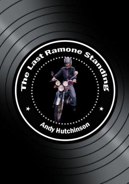 Cover for Andy Hutchinson · The Last Ramone Standing (Paperback Book) (2013)