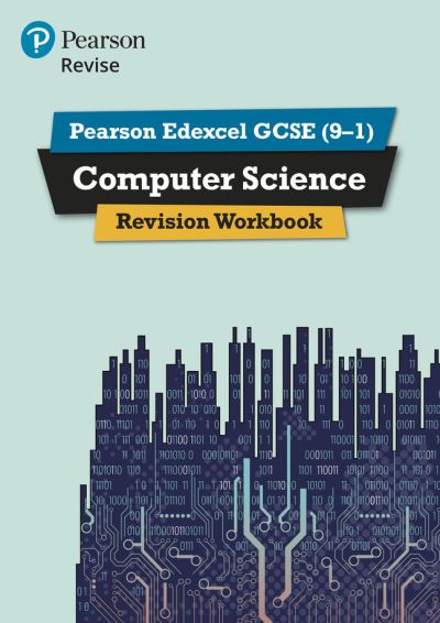 Cover for Ann Weidmann · Pearson REVISE Edexcel GCSE Computer Science Revision Workbook - for 2025 and 2026 exams - Pearson Revise (Paperback Book) (2021)