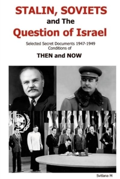 Cover for Svitlana M · Soviet Israel Relations 1947-1949 (Paperback Bog) (2021)