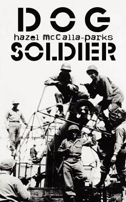 Cover for Hazel Mccalla-parks · The Dog Soldier (Paperback Book) (2002)