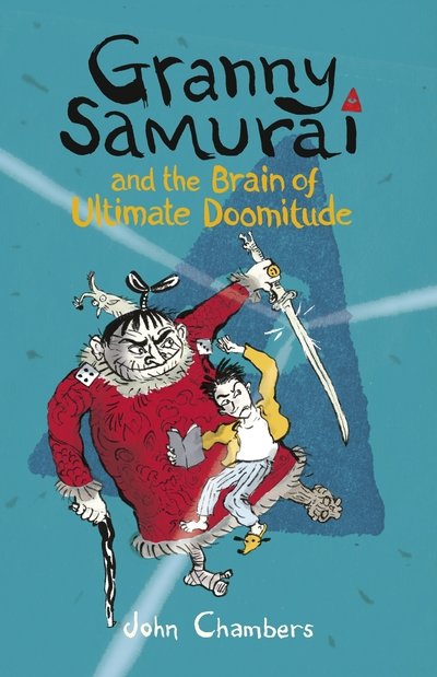 Cover for John Chambers · Granny Samurai and the Brain of Ultimate Doomitude (Paperback Book) (2014)