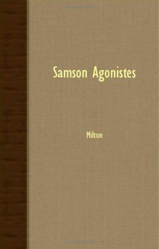 Cover for Michael Milton · Samson Agonistes (Paperback Book) (2007)