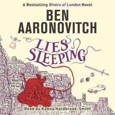 Cover for Ben Aaronovitch · Lies Sleeping: Book 7 in the #1 bestselling Rivers of London series - A Rivers of London novel (Hörbok (CD)) [Unabridged edition] (2018)