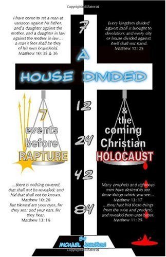 Cover for Michael Johnson · A House Divided-7 Events Before Rapture &amp; the Coming Christian Holocaust (Pocketbok) (2005)