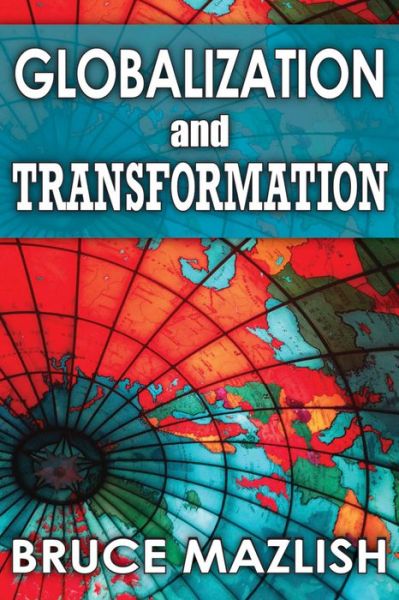 Cover for Bruce Mazlish · Globalization and Transformation (Hardcover Book) (2015)